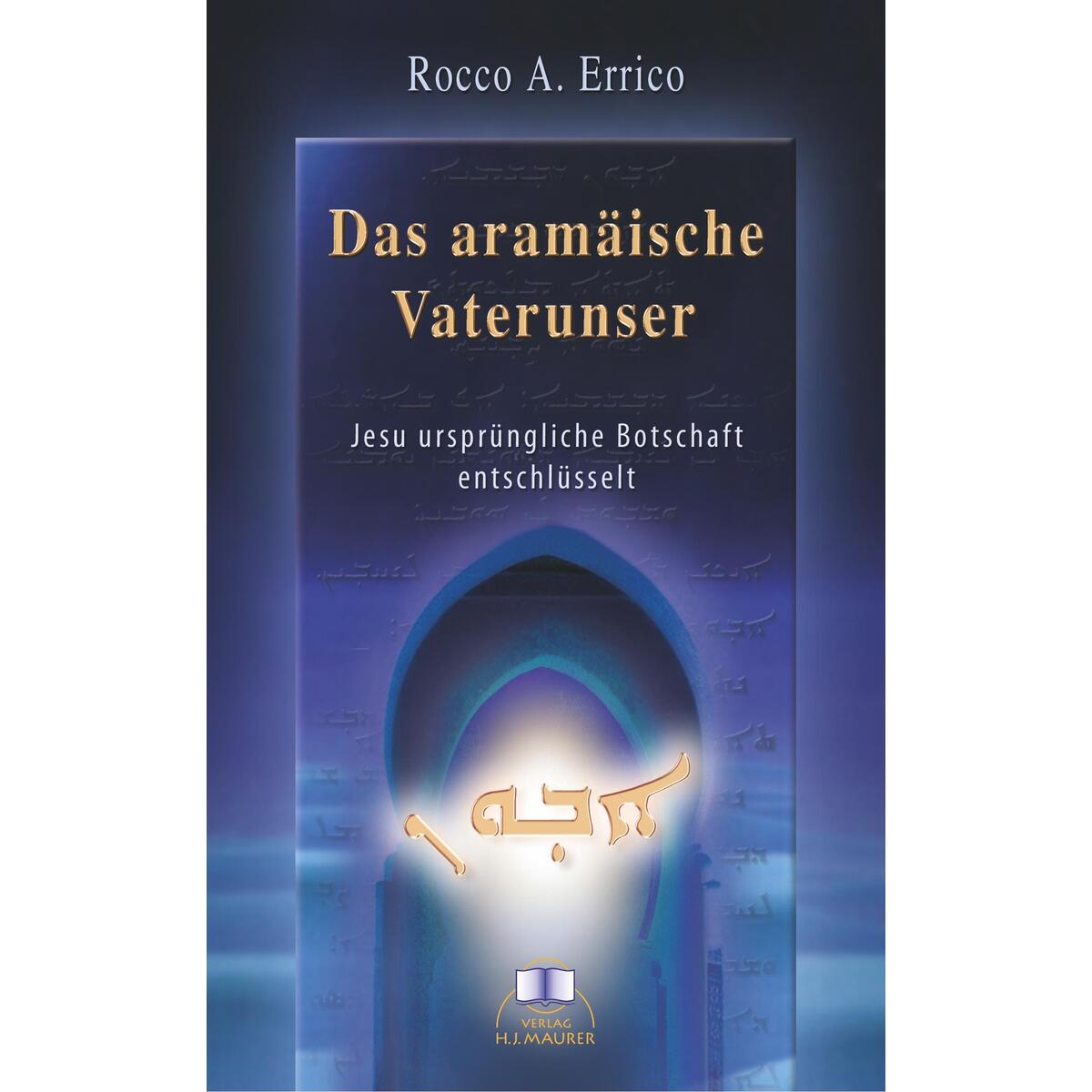 Das aramäische Vaterunser von Verlag H. J. Maurer